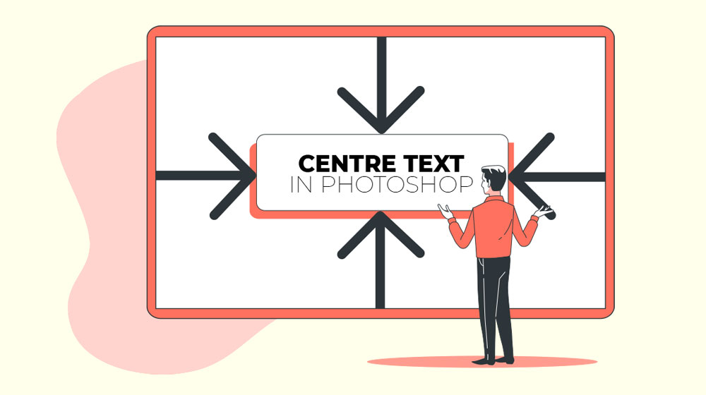 How to center text in Adobe Photoshop